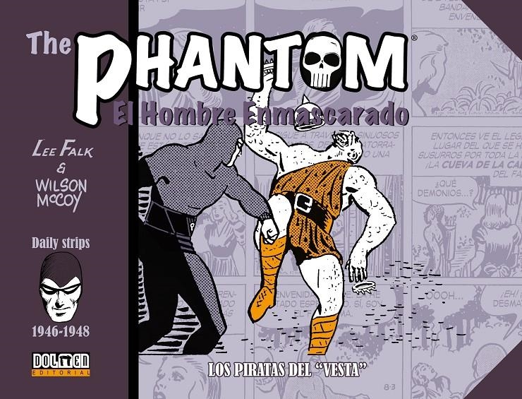 THE PHANTOM / EL HOMBRE ENMASCARADO TIRAS DIARIAS # 07 1946-1948 LOS PIRATAS DEL "VESTA" | 9791387689155 | WILSON MCCOY - LEE FALK | Universal Cómics