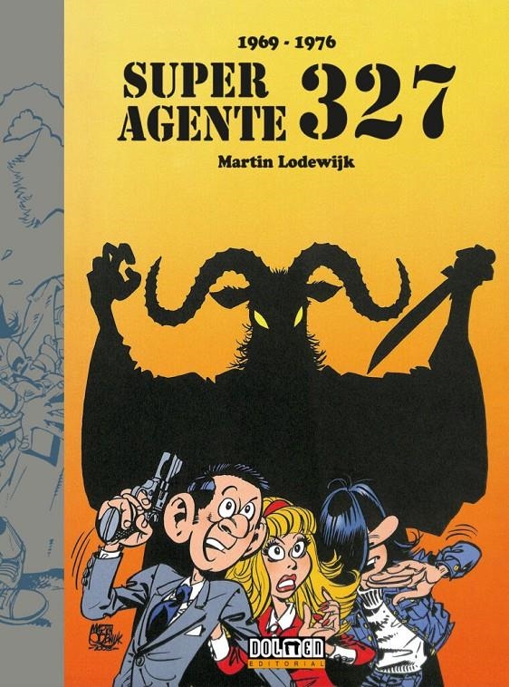 SUPER AGENTE 327 (1969-1976) | 9788410031586 | MARTIN LODEWIJK | Universal Cómics