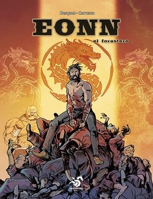 EONN # 02 EL FOREASTERO | 9788412907162 | JOSEP BUSQUET - ABEL CARRASCO | Universal Cómics
