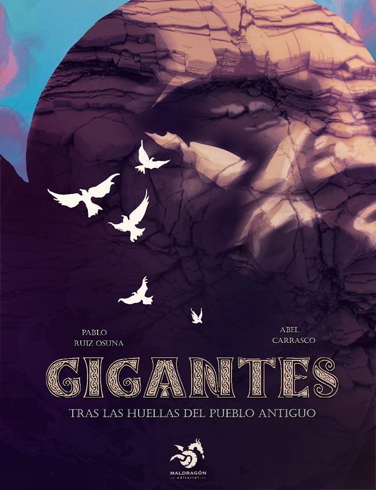 GIGANTES, TRAS LAS HUELLAS DEL PUEBLO ANTIGUO | 9788412907100 | PABLO RUIZ OSUNA - ABEL CARRASCO PARRAS | Universal Cómics