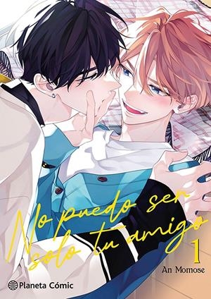 NO PUEDO SER SOLO TU AMIGO # 01 | 9788411617871 | AN MOMOSE | Universal Cómics
