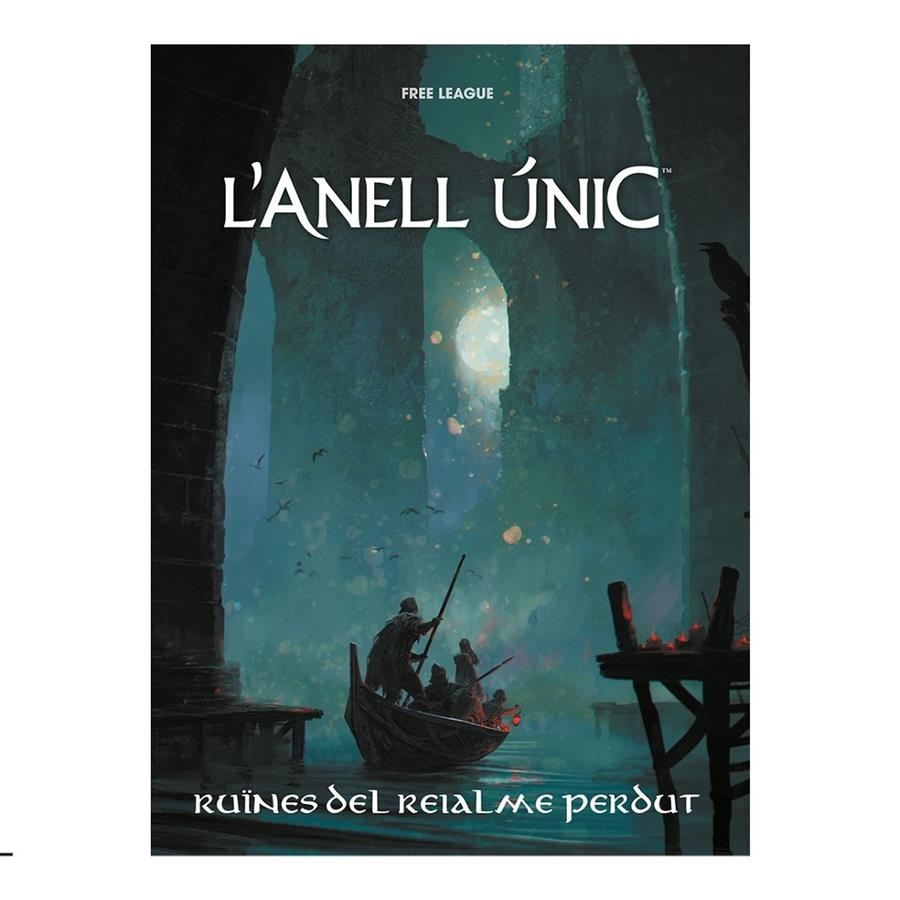 L'ANELL ÚNIC 2ª EDICIÓ RUÏNES DEL REIALME PERDUT | 8436607941897 | FRANCISCO NEPITELLO | Universal Cómics