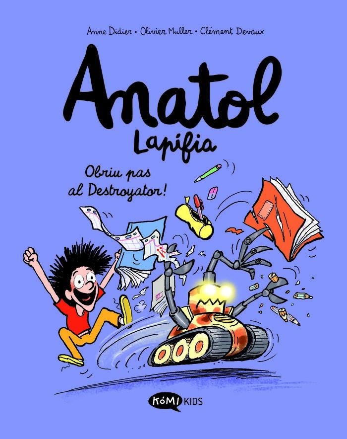 ANATOL LAPIFIA EDICIÓ EN CATALÀ # 07 OBRIU PAS AL DESTROYATOR! | 9788419183545 | ANNE DIDIER - OLIVIER MULLER - CLÉMENT DEVAUX