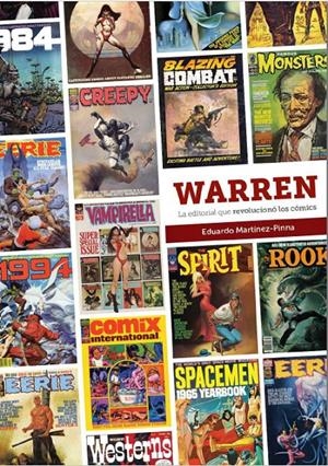 WARREN, LA EDITORIAL QUE REVOLUCIONÓ LOS CÓMICS | 9788419790743 | EDUARDO MARTÍNEZ-PINNA | Universal Cómics