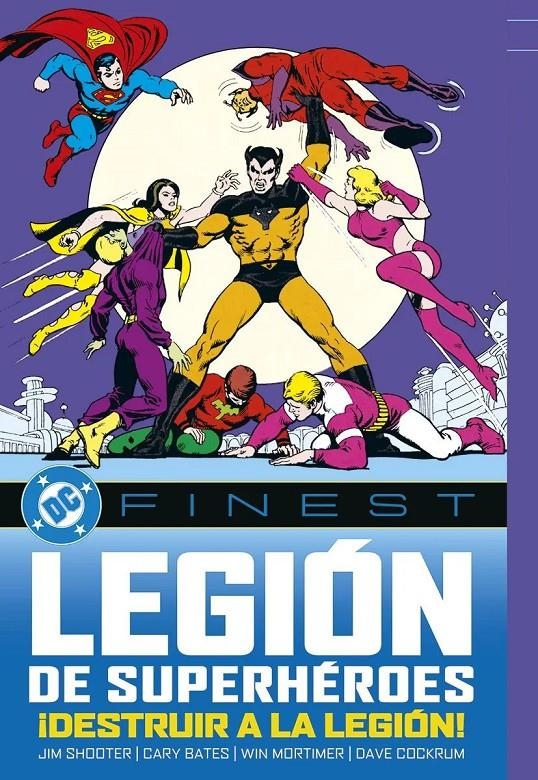 DC FINEST # 01 LA LEGIÓN DE LOS SUPERHÉROES: ¡DESTRUIR A LA LEGIÓN! | 9791370130060 | E. NELSON BRIDWELL -  CARY BATES -  WIN MORTIMER -  GEORGE TUSKA -  JIM SHOOTER -  DAVE COCKRUM | Universal Cómics