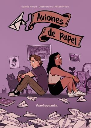 AVIONES DE PAPEL | 9788410126343 | JENNIE WOOID - DOZERDRAWS - MICAH MYERS.