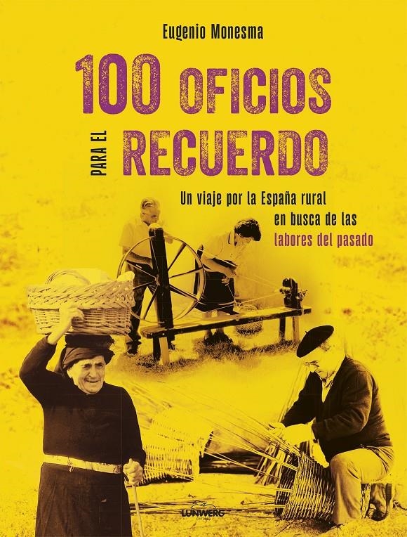 100 OFICIOS PARA EL RECUERDO | 9788410378063 | MONESMA, EUGENIO | Universal Cómics