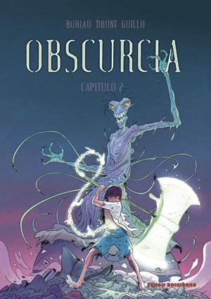 OBSCURCIA # 02 | 9788419949240 | DAVID BORIAU - STEVEN DHONDT - YOANN GUILLO | Universal Cómics