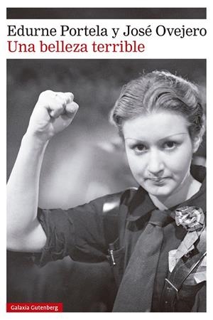 UNA BELLEZA TERRIBLE | 9788410317321 | EDURNE PORTELA - JOSÉ OVEJERO | Universal Cómics
