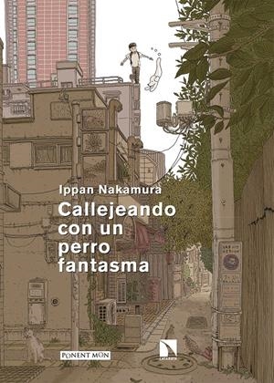 CALLEJEANDO CON UN PERRO FANTASMA | 9788418309809 | IPPAN NAKAMURA | Universal Cómics