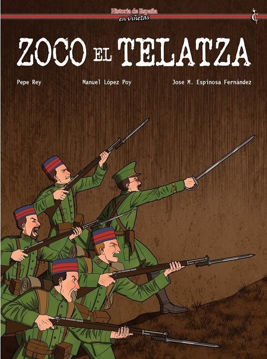 HISTORIA DE ESPAÑA EN VIÑETAS, ZOCO EL TELATZA | 9788412949261 | MANUEL LOPEZ POY - PEPE REY - JOSÉ MARÍA ESPINOSA | Universal Cómics