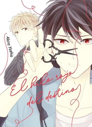 EL HILO ROJO DEL DESTINO | 9788412774870 | AKIRA YOSHIO | Universal Cómics
