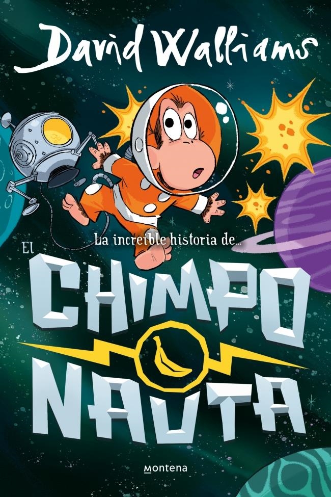 LA INCREÍBLE HISTORIA DE... - EL CHIMPONAUTA | 9788410395558 | DAVID WALLIAMS | Universal Cómics