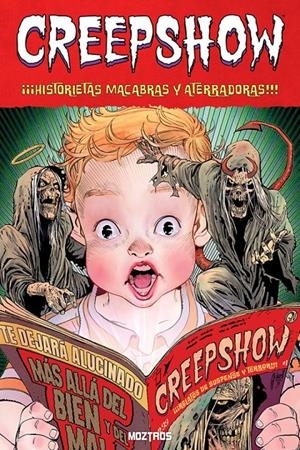 CREEPSHOW # 02 ¡¡¡ HISTORIETAS MACABRAS Y ATERRADORAS !!! | 9788410463509 | BECKY CLOONAN - MICHAEL WALSH - SALADIN AHMED - ZOE THOROGOOD - GARTH ENNIS | Universal Cómics
