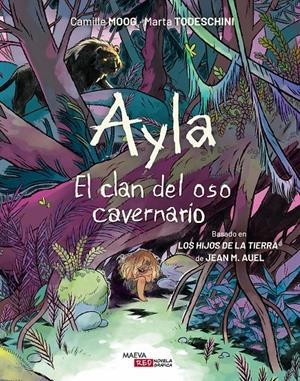 EL CLAN DEL OSO CAVERNARIO # 01 AYLA | 9788410260306 | CAMILLE MOOG - MARTA TODESCHINI - JEAN M. AUEL | Universal Cómics