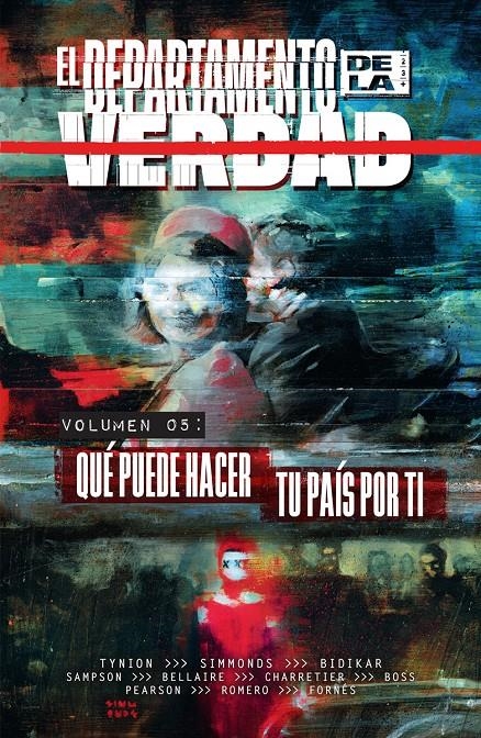 EL DEPARTAMENTO DE LA VERDAD # 05 QUÉ PUEDE HACER TU PAÍS POR TÍ | 9788467976731 | JAMES TYNION IV - MARTIN SIMMONDS- ALISON SAMPSON - JORDIE BELLAIRE | Universal Cómics