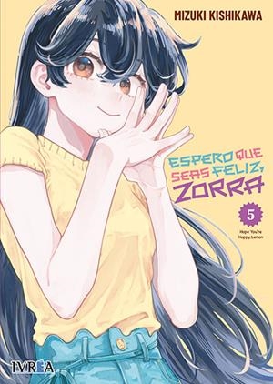 ESPERO QUE SEAS FELIZ, ZORRA # 05 | 9791387784515 | MIZUKI KISHIKAWA | Universal Cómics