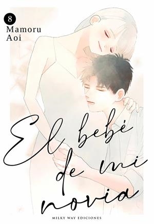 EL BEBÉ DE MI NOVIA # 08 | 9791387506858 | MAMORU AOI