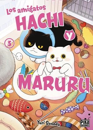 LOS AMIGATOS HACHI Y MARURU # 03 | 9782811699239 | YURI SONODA | Universal Cómics