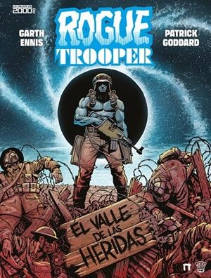 ROGUE TROOPER, EL VALLE DE LAS HERIDAS | 9788410390966 | GRATH ENNIS - PATRICK GODDARD | Universal Cómics