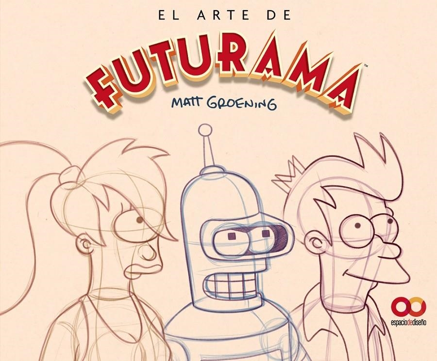 EL ARTE DE FUTURAMA | 9788441551817 | MATT GROENING | Universal Cómics