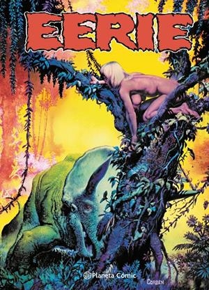 EERIE INTEGRAL CARTONÉ # 16 | 9788411406475 | RICHARD CORBEN - CARMINE INFANTINO - JIM STARLIN - BRUCE JONES - SANJULIÁN - KEN KELLY | Universal Cómics