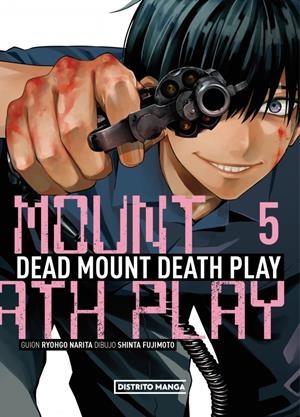 DEAD MOUNT DEATH PLAY # 05 | 9788419819703 | RYÔGO NARITA - SHINTA FUJIMOTO | Universal Cómics