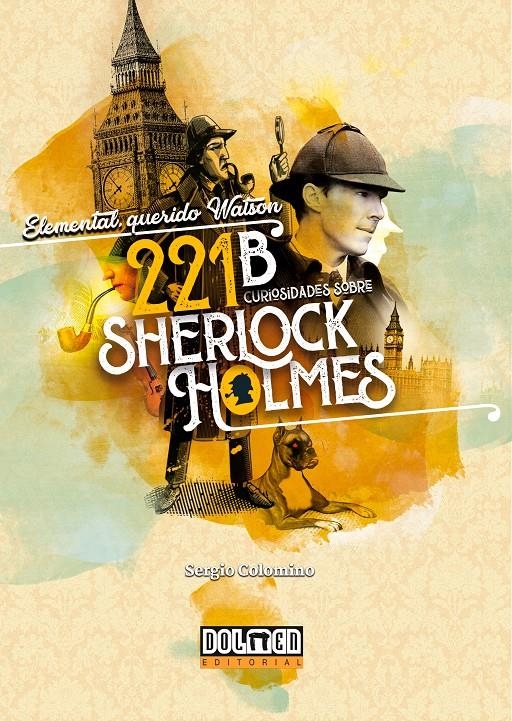 ELEMENTAL, QUERIDO WATSON, 221B CURIOSIDADES SOBRE SHERLOCK HOLMES | 9791387689131 | SERGIO COLOMINO | Universal Cómics