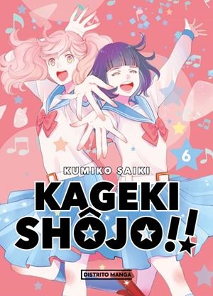 KAGEKI SHÔJO!! # 06 | 9788419412522 | KUMIKO SAIKI | Universal Cómics