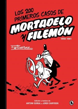 LOS 200 PRIMEROS CASOS DE MORTADELO Y FILEMÓN 1958 - 1961 | 9788402430557 | FRANCISCO IBÁÑEZ | Universal Cómics
