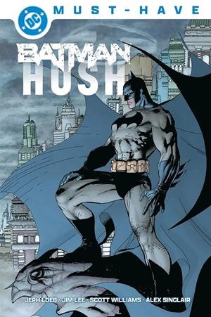 DC MUST-HAVE BATMAN HUSH | 9791370130732 | JIM LEE - JEPH LOEB | Universal Cómics