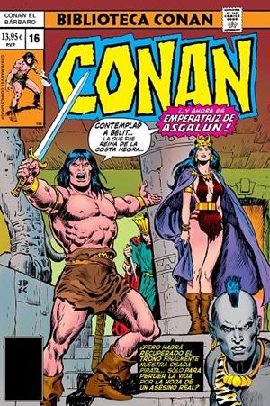 BIBLIOTECA CONAN EL BÁRBARO # 16 DE 1978 A 1979 | 9791370130398 | ROY THOMAS - JOHN BUSCEMA | Universal Cómics