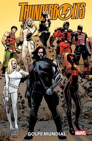 THUNDERBOLTS, GOLPE MUNDIAL | 9788410518384 | GERALDO BORGES - COLLIN KELLY - NICO LEÓN - JACKSON LANZING | Universal Cómics
