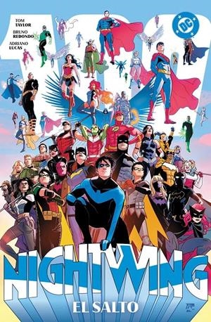 DC PREMIERE AMANECER DE DC NIGHTWING # 04 EL SALTO | 9791370130527 | TOM TAYLOR - BRUNO REDONDO - EDDY BARROWS - VARIOS AUTORES | Universal Cómics
