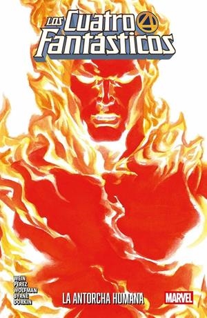 COLECCIÓN LOS 4 FANTÁSTICOS # 04 LA ANTORCHA HUMANA | 9791370130985 | GEORGE PÉREZ - MARV WOLFMANN - ROGER SLIFER - JOHN BYRNE - LEN WEIN