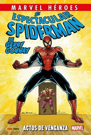 COLECCIONABLE HÉROES MARVEL # 128 EL ESPECTACULAR SPIDERMAN DE GERRY CONWAY 2 ACTOS DE VENGANZA | 9791370130473 | ROB LIEFELD - TODD MCFARLANE - ALEX SAVIUK - DAVID ROSS, SAL BUSCEMA - ERIK LARSEN - MARK BAGLEY | Universal Cómics