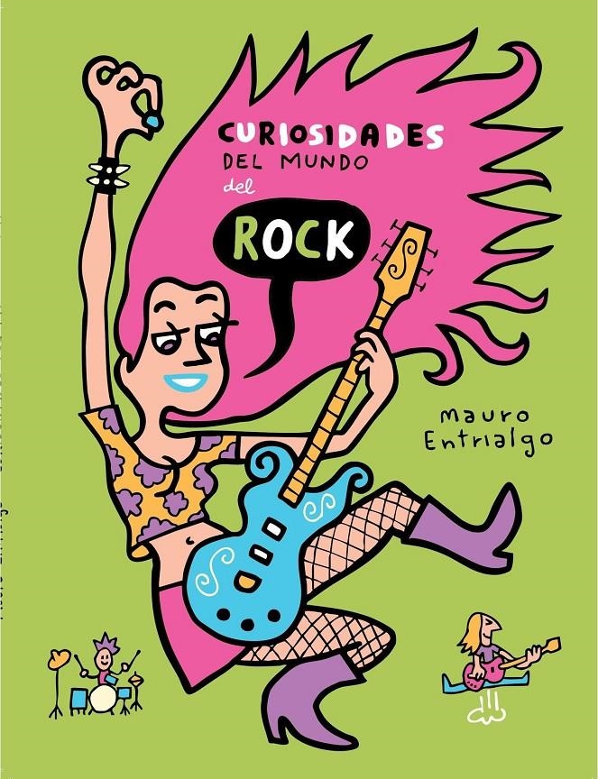 CURIOSIDADES DEL MUNDO DEL ROCK NUEVA EDICIÓN | 9788419790866 | MAURO ENTRIALGO | Universal Cómics