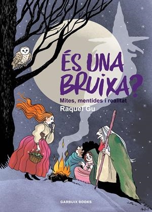 ÉS UNA BRUIXA? EDICIÓ EN CATALÀ | 9788419393586 | RAQUEL GARCIA ULLDEMOLINS | Universal Cómics