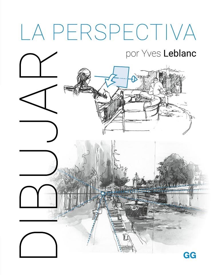 DIBUJAR LA PERSPECTIVA | 9788425235764 | YVES LEBLANC | Universal Cómics