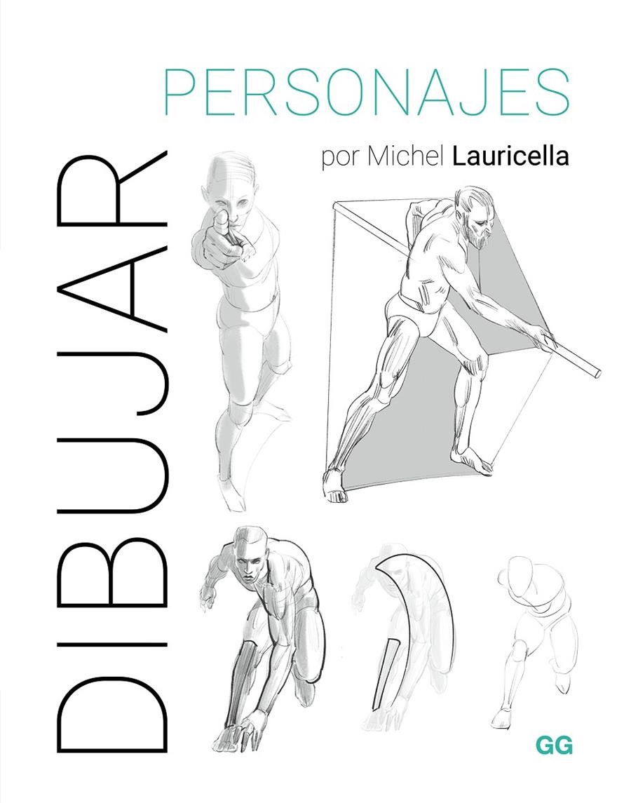 DIBUJAR PERSONAJES | 9788425235788 | MICHEL LAURICELLA | Universal Cómics