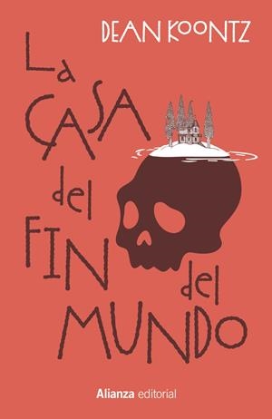 LA CASA DEL FIN DEL MUNDO | 9788411489874 | DEAN KOONTZ | Universal Cómics