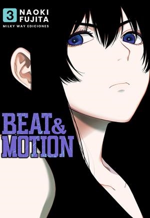 BEAT & MOTION # 03 | 9791387831042 | NAOKI FUJITA | Universal Cómics