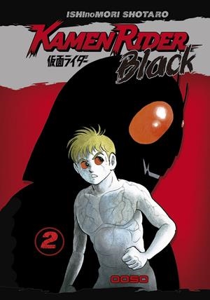 KAMEN RIDER BLACK  # 02 | 9788410032194 | ISHINOMORI SHOTARO | Universal Cómics