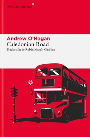 CALEDONIAN ROAD | 9788410178373 | ANDREW O'HAGAN | Universal Cómics
