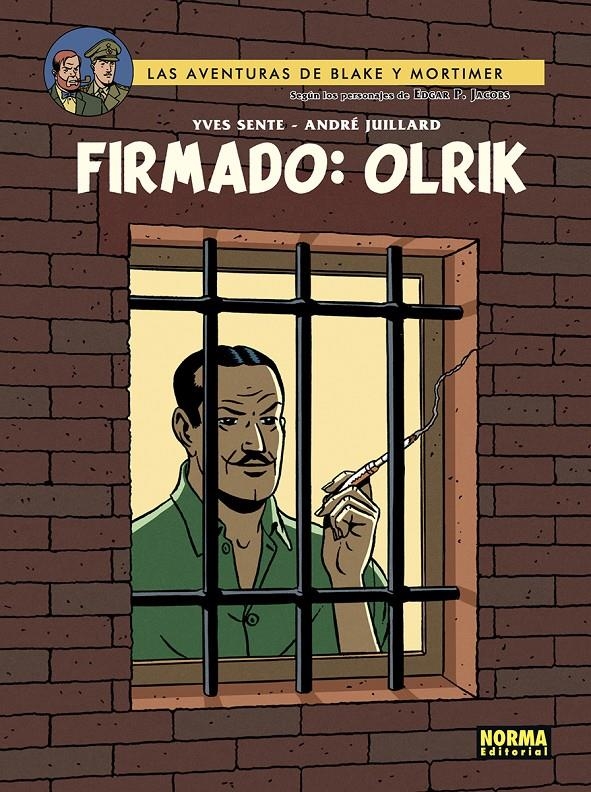 BLAKE & MORTIMER # 30 FIRMADO OLRIK | 9788467976304 | YVES SENTE - ANDRÉ JUILLARD - MADELEINE DEMILLE | Universal Cómics