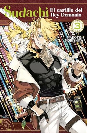 SUDACHI, EL CASTILLO DEL REY DEMONIO # 03 | 9788467972542 | MAKOTO MORISHITA | Universal Cómics