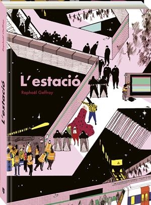 L'ESTACIÓ EDICIÓ EN CATALÀ | 9788419605276 | RAPHAËL GEFFRAY | Universal Cómics