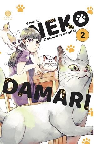 NEKODAMARI, EL PARAÍSO DE LOS GATOS # 02 | 9788419625229 | GOUMOTO | Universal Cómics
