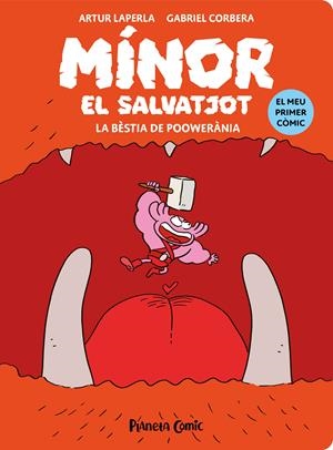 MÍNOR EL SALVATJOT # 04 LA BÈSTIA DE POOWERÀNIA EDICIÓ EN CATALÀ | 9788411614580 | ARTUR LAPERLA | Universal Cómics