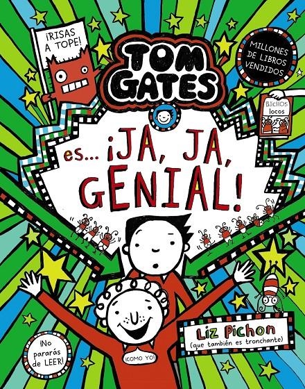 TOM GATES # 22 TOM GATES ES... ¡JA, JA, GENIAL! | 9788469644096 | LIZ PICHON
